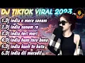 Download Lagu DJ TIKTOK TERBARU 2023 - DJ INDIA FULL ALBUM | DJ O MERE SANAM REMIX FULL BASS VIRAL TIKTOK