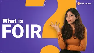 Understanding FOIR your Key to Loan Eligibility| FOIR explained in detail| IIFL Finance