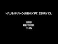 hausapiano remix (instrumental) - (REPROD) @Zerrydlmusic @KvngVinci #zerrydl #kvngvinci
