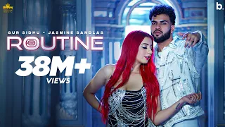 ROUTINE Official Video Gur Sidhu Jasmine Sandlas Kaptaan Punjabi Song 2023 
