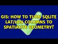 GIS How to turn sqlite columns to spatialite geometry 2 Solutions