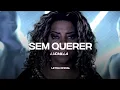 Download Lagu Ludmilla - Sem Querer (Lyric Video) | CantoYo