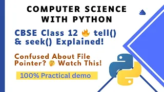 tell and seek in Python Explained with Examples File Handling in Python CBSE Class 12