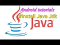Android tutorials Install Java jdk