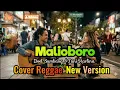 Lagu 🎧 MALIOBORO (DOEL SUMBANG FEAT NINI KARLINA) || VIRAL TIK TOK / COVER REGGAE NEW VERSION 🏝️