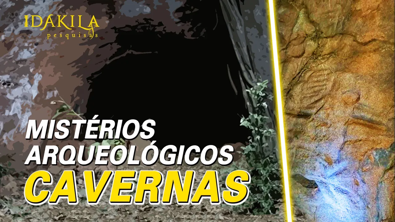 MISTÉRIOS ARQUEOLÓGICOS: CAVERNAS - Dakila Pesquisas