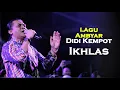 Download Lagu Didi Kempot | Ikhlas | Lagu Ambyar