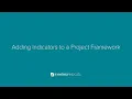 1 8 Adding Indicators to a Project Framework