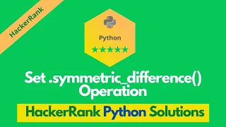 HackerRank Set symmetric - difference Operation problem solution in Python Python solutions