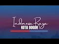 Download Lagu Indonesia Raya - Kota Bogor Version