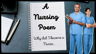 A NURSING POEM Why did i became a Nurse Nursing Nursing School Nurse Appreciation