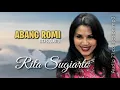 Download Lagu ABANG ROMI - rita sugiarto