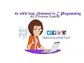 Do - while loop Statements in C Programming Explained in