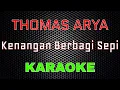Download Lagu Thomas Arya - Kenangan Berbagi Sepi [Karaoke] | LMusical