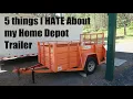 Home Depot Rental Trailer - 5 Things I Dislike About It