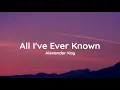 Alexander Kay - All I ve Ever Known