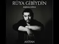 Ahiyan - Rüya Gibiydin ( Bağlama Edition )