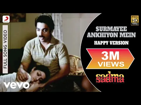 Download MP3 Surmayee Ankhiyon Mein-Happy Version Full Video - Sadma|Sridevi,Kamal Haasan|K.J. Yesudas
