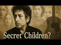Bob Dylan s Secret Children The Untold Stories of Fame Privacy Identity