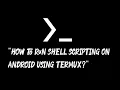 How to Run Shell Scripting on and Linux Commands on your Android Phones
