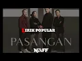 Download Lagu LIRIK POPULAR NAFF PASANGAN TERBARU2018