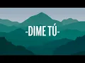 Danny Ocean - Dime tú (Lyrics/Letra)