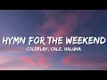 Coldplay \u0026 Cale, HALUNA - Hymn For The Weekend (Lyrics)