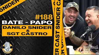 SGT. CASTRO E DANILO SNIDER | SNIDERCAST #188
