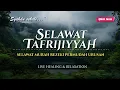 Download Lagu SELAWAT TAFRIJIYAH MERDU, SELAWAT MURAH REZEKI PERMUDAH URUSAN, Sholawat Nariyah Merdu, TERBARU 2025