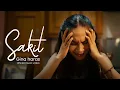 Download Lagu GINA HARAS - SAKIT (Official Music Video)