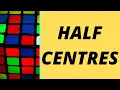 HALF CENTRES 4x4 Advanced Centres Tutorial