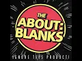 Download Lagu The About Blanks – Ignore This Product (Full Album)