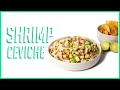 Quick and Easy Shrimp Ceviche