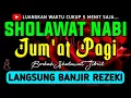 SHOLAWAT JIBRIL PENARIK REZEKI PALING DAHSYAT, Sholawat Nabi Muhammad SAW, SALAWAT PALING MERDU