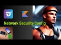 Network Security Config - Android