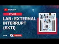 Tutorial 11 LAB - External Interrupt EXTI Interfacing in STM32 using STM32CUBEMX