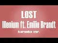 Download Lagu Illenium - Lost (ft. Emilie Brandt) Karaoke ver.