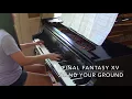 Stand Your Ground - Final Fantasy XV (Piano Collections)
