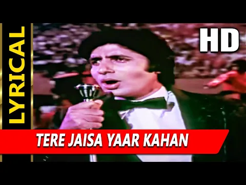 Download MP3 Tere Jaisa Yaar Kahan With Lyrics | याराना | किशोर कुमार | Amitabh Bachchan, Neetu Singh