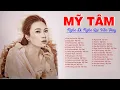 Download Lagu Mỹ Tâm Tình Lỡ Cách Xa - Những Ca Khúc Hay Nhất Của Mỹ Tâm 2020 Nghe Đi Nghe Lại Vẫn Thấy Hay