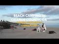 Doheny State Beach Campground Summer beach camping trip my dog had an accident Orange County Ca