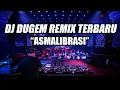 Download Lagu ASMALIBRASI - DJ BREAKBEAT TERBARU BIKIN GOYANG