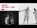 MOTIVE – Yin Yang 1 Saat | Yin Yang  Kesintisiz Dinle | Motive