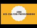 AES 256 Encryption and Decryption in Java ECB Mode