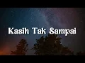 Download Lagu Padi - Kasih Tak Sampai (Lirik) | Mix…