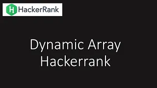 Hackerrank Dynamic Array