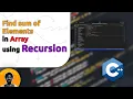 Sum of elements in Array using Recursion - C JitCode