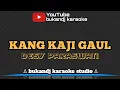 Download Lagu DESY PARASWATI - KANG KAJI GAUL | KARAOKE TARLING TANPA VOKAL // LIRIK 2022