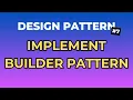 3 Buoc Don Gian De Implement Builder Pattern - Design Pattern Tap 7 Ngoi Ngam Code
