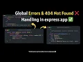 Global Error 404 Not Found Handling in Express js - Complete Guide